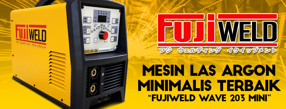 Mesin las argon minimalis terbaik fujiweld wave 203 mini